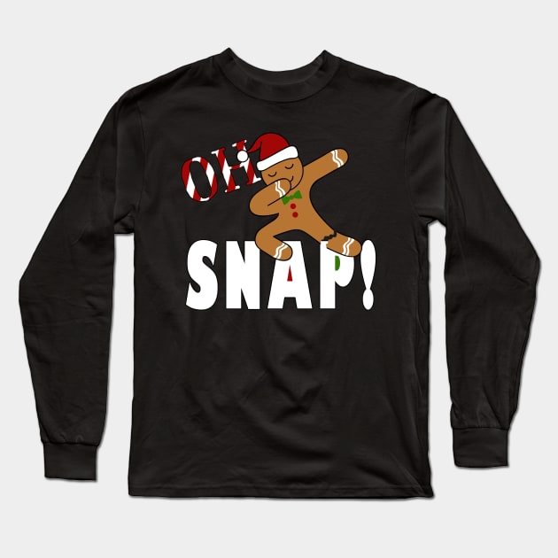 Oh Snap Dabbing Gingerbread Man Broken Leg Long Sleeve T-Shirt by TLSDesigns